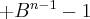 +B^{n-1}-1
