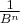 \frac{1}{B^n}